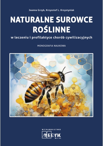 Naturalne surowce roślinne w leczeniu i profilaktyce chorób cywilizacyjnych